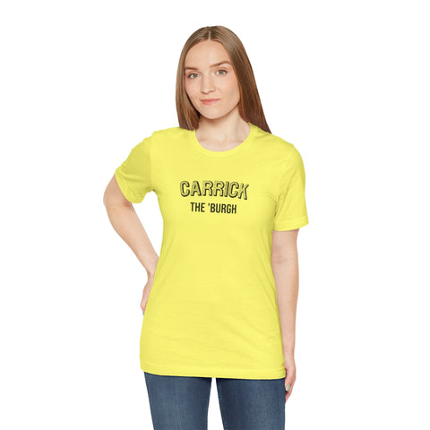 Carrick - The Burgh Neighborhood Series - Unisex Jersey Short Sleeve Tee T-Shirt - YinzerShop
