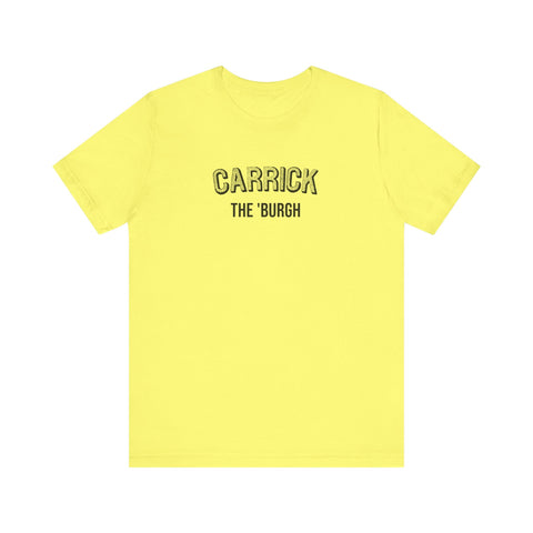 Carrick - The Burgh Neighborhood Series - Unisex Jersey Short Sleeve Tee T-Shirt - YinzerShop