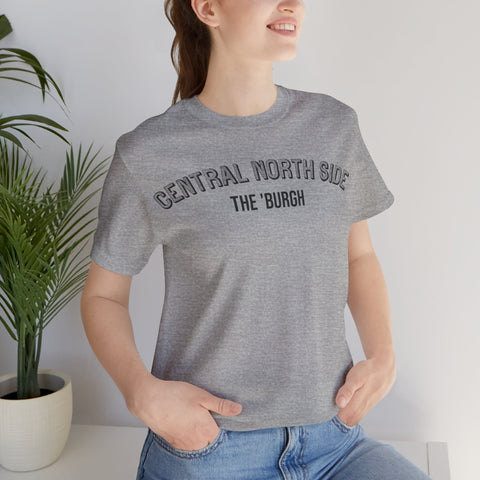 Central North Side - The Burgh Neighborhood Series - Unisex Jersey Short Sleeve Tee T-Shirt - YinzerShop