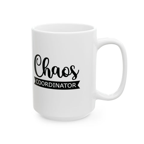 Chaos Coordinator (Pittsburgh Sarcasm Series) - Coffee Mugs (11oz, 15oz) Mug - YinzerShop