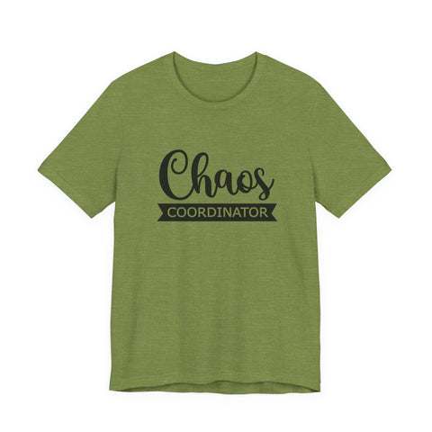 Chaos Coordinator (Pittsburgh Sarcasm Series) - Unisex Jersey Short Sleeve Tee T-Shirt - YinzerShop