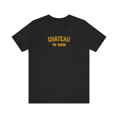 Chateau - The Burgh Neighborhood Series - Unisex Jersey Short Sleeve Tee T-Shirt - YinzerShop