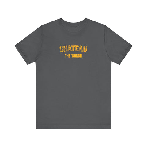Chateau - The Burgh Neighborhood Series - Unisex Jersey Short Sleeve Tee T-Shirt - YinzerShop