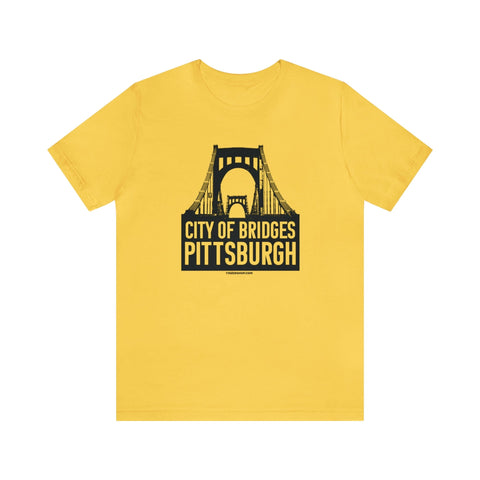 City Of Bridges Pittsburgh T-Shirt - Short Sleeve Tee T-Shirt Printify Yellow S 