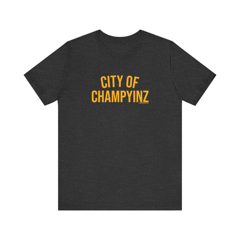 City of ChampYINZ - Short Sleeve Tee T-Shirt - YinzerShop