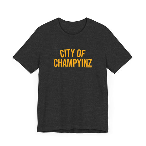 City of ChampYINZ - Short Sleeve Tee T-Shirt - YinzerShop