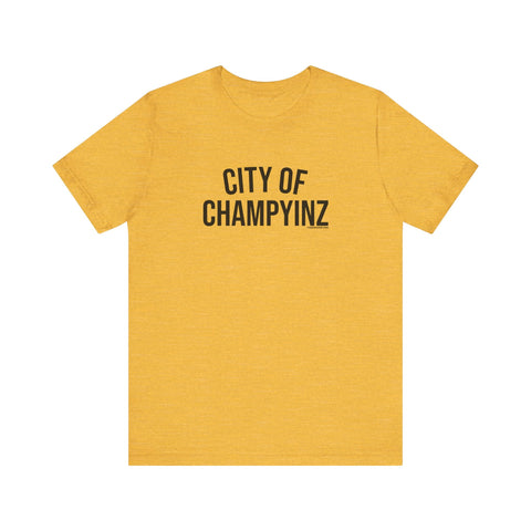 City of ChampYINZ - Short Sleeve Tee T-Shirt - YinzerShop