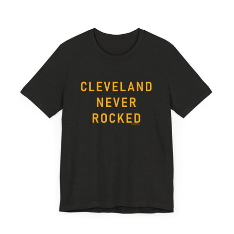 Classic Cotton T-Shirt Cleveland Never Rocked | Bella Canvas 3001 Eco Friendly Tee T-Shirt - YinzerShop