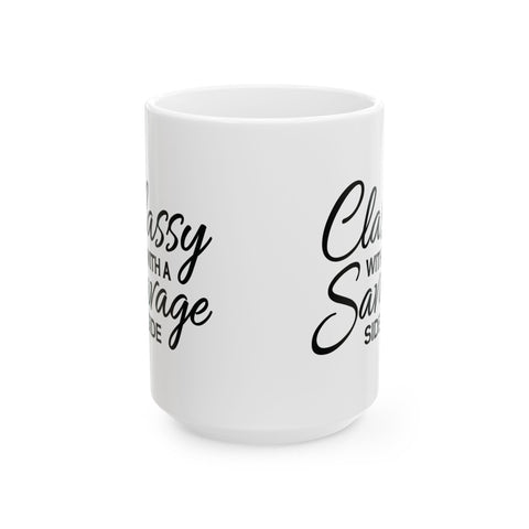 Classy with a Savage Side (Pittsburgh Sarcasm Series) - Coffee Mugs (11oz, 15oz) Mug - YinzerShop