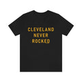 Cleveland Never Rocked T-shirt T-Shirt Printify Black S 
