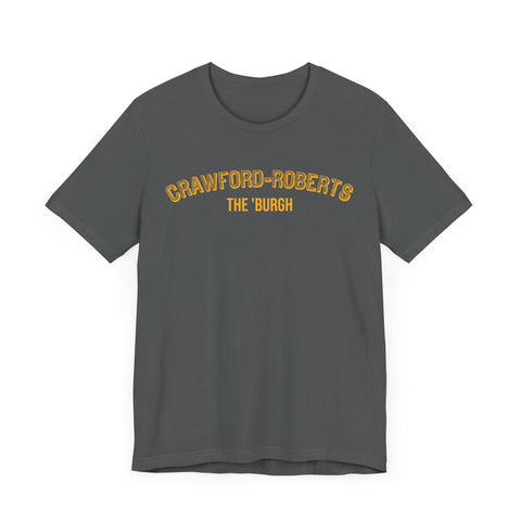 Crawford-Roberts - The Burgh Neighborhood Series - Unisex Jersey Short Sleeve Tee T-Shirt - YinzerShop