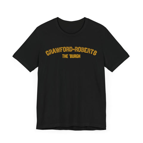 Crawford-Roberts - The Burgh Neighborhood Series - Unisex Jersey Short Sleeve Tee T-Shirt - YinzerShop