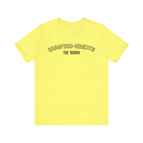 Crawford-Roberts - The Burgh Neighborhood Series - Unisex Jersey Short Sleeve Tee T-Shirt - YinzerShop