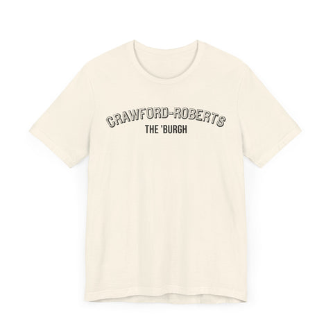 Crawford-Roberts - The Burgh Neighborhood Series - Unisex Jersey Short Sleeve Tee T-Shirt - YinzerShop