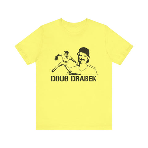 Doug Drabek Legend T-Shirt - Unisex bella+canvas 3001 Short Sleeve Tee T-Shirt - YinzerShop