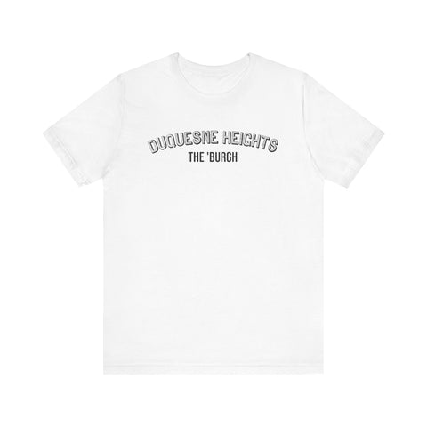 Duquesne Heights - The Burgh Neighborhood Series - Unisex Jersey Short Sleeve Tee T-Shirt - YinzerShop