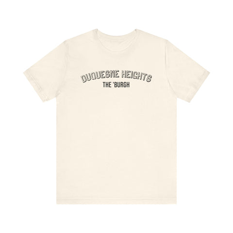 Duquesne Heights - The Burgh Neighborhood Series - Unisex Jersey Short Sleeve Tee T-Shirt - YinzerShop