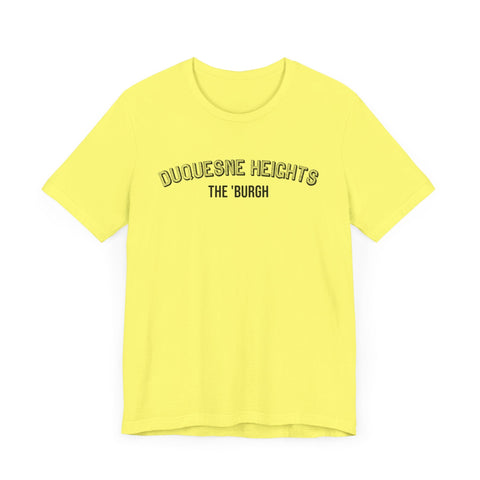Duquesne Heights - The Burgh Neighborhood Series - Unisex Jersey Short Sleeve Tee T-Shirt - YinzerShop
