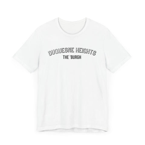 Duquesne Heights - The Burgh Neighborhood Series - Unisex Jersey Short Sleeve Tee T-Shirt - YinzerShop