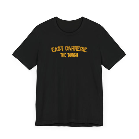 East Carnegie - The Burgh Neighborhood Series - Unisex Jersey Short Sleeve Tee T-Shirt - YinzerShop