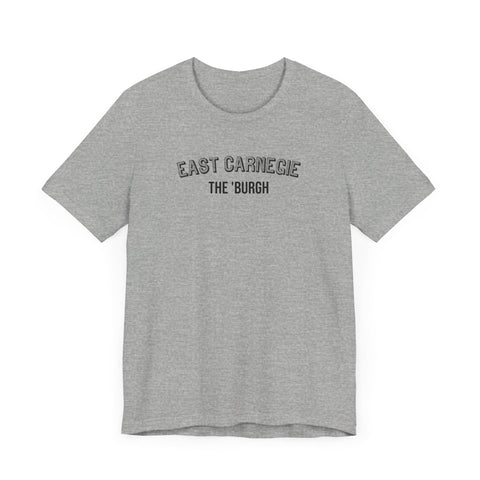 East Carnegie - The Burgh Neighborhood Series - Unisex Jersey Short Sleeve Tee T-Shirt - YinzerShop
