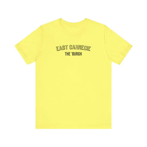 East Carnegie - The Burgh Neighborhood Series - Unisex Jersey Short Sleeve Tee T-Shirt - YinzerShop
