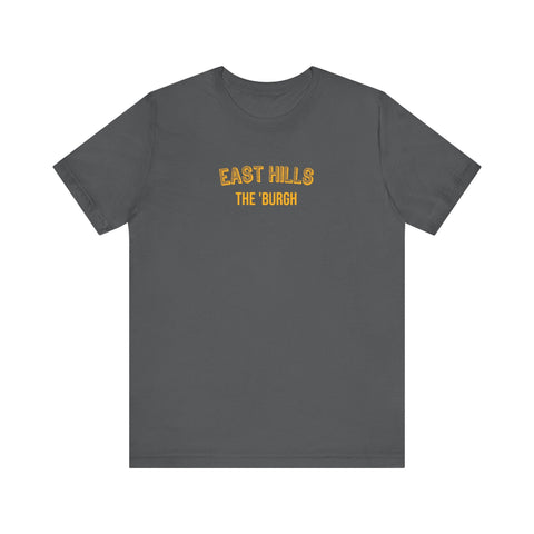 East Hills - The Burgh Neighborhood Series - Unisex Jersey Short Sleeve Tee T-Shirt - YinzerShop