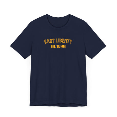 East Liberty - The Burgh Neighborhood Series - Unisex Jersey Short Sleeve Tee T-Shirt - YinzerShop