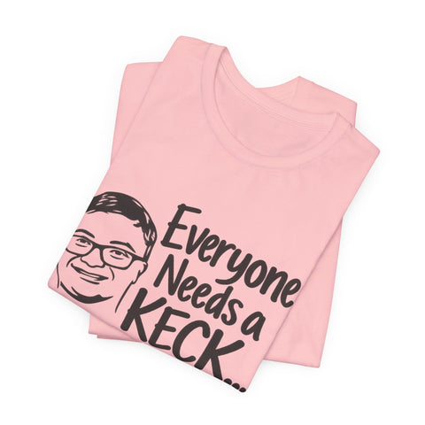 Everyone Needs a Keck — Side by Side Tee - Short Sleeve Tee T-Shirt - YinzerShop