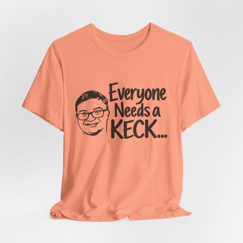 Everyone Needs a Keck — Side by Side Tee - Short Sleeve Tee T-Shirt - YinzerShop