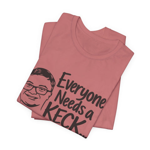 Everyone Needs a Keck — Side by Side Tee - Short Sleeve Tee T-Shirt - YinzerShop