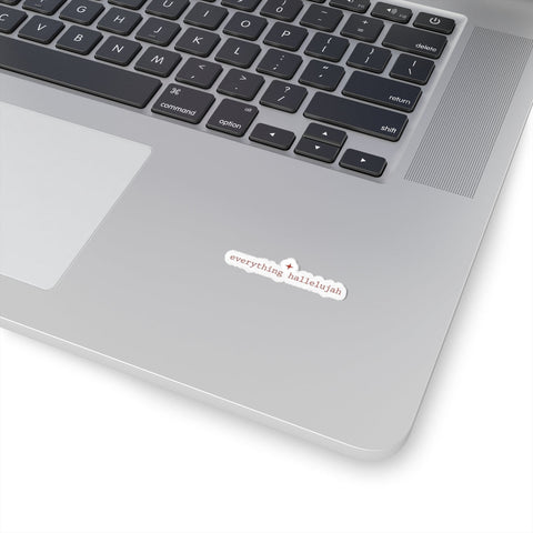 everything hallelujah Sticker | Minimal Typography, Pop-Spiritual Meme Paper Products - YinzerShop