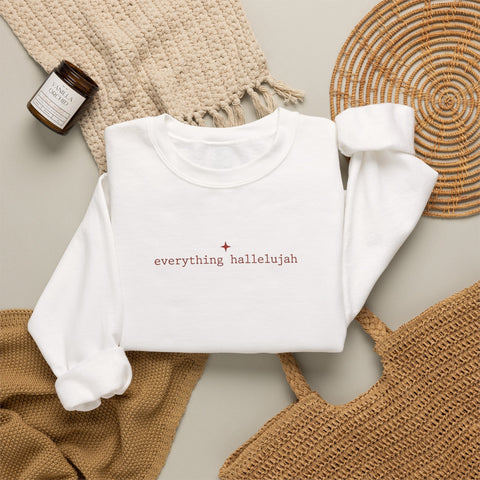 everything hallelujah Sweatshirt | gratitude meme, cozy typography Sweatshirt - YinzerShop