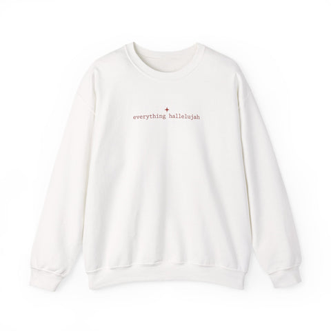 everything hallelujah Sweatshirt | gratitude meme, cozy typography Sweatshirt - YinzerShop