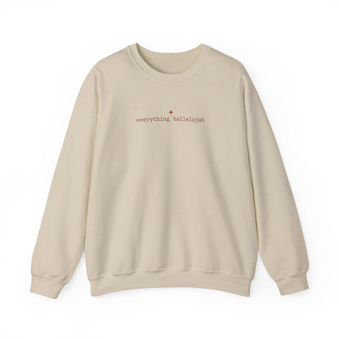 everything hallelujah Sweatshirt | gratitude meme, cozy typography Sweatshirt - YinzerShop