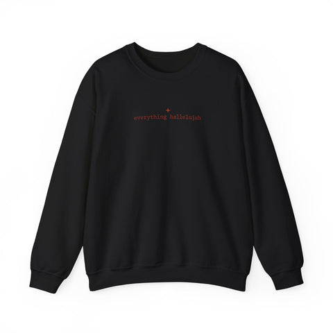 everything hallelujah Sweatshirt | gratitude meme, cozy typography Sweatshirt - YinzerShop