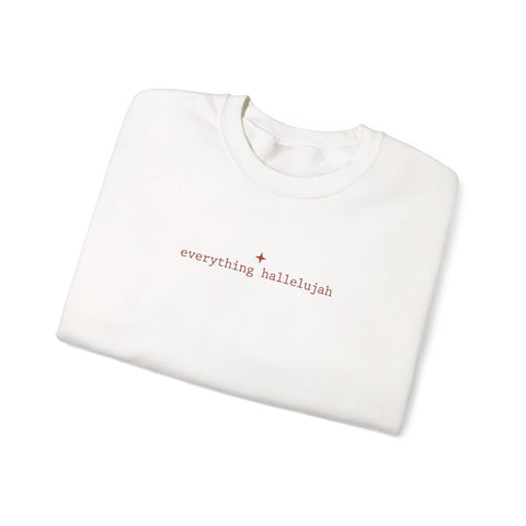 everything hallelujah Sweatshirt | gratitude meme, cozy typography Sweatshirt - YinzerShop