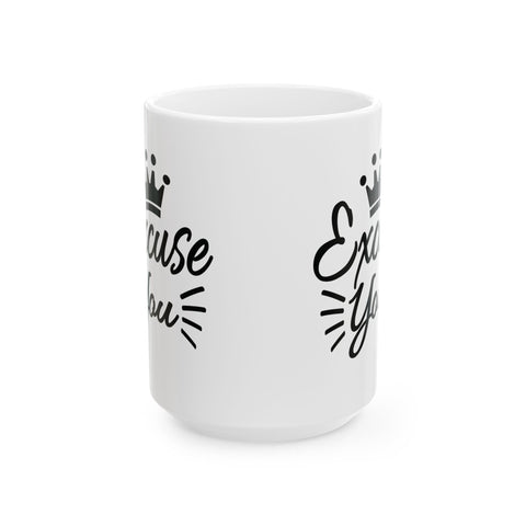 Excuse You (Pittsburgh Sarcasm Series) - Coffee Mugs (11oz, 15oz) Mug - YinzerShop