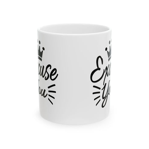 Excuse You (Pittsburgh Sarcasm Series) - Coffee Mugs (11oz, 15oz) Mug - YinzerShop