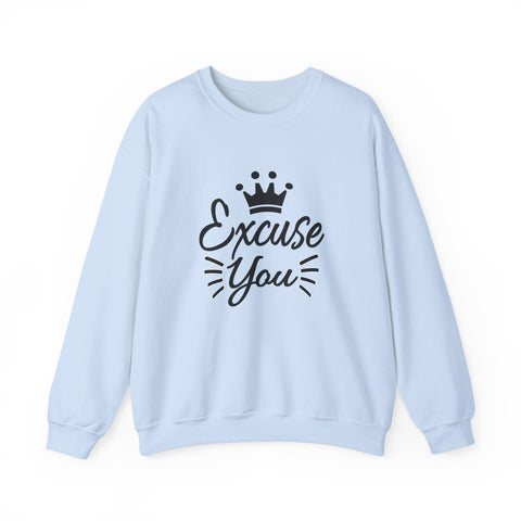 Excuse You (Pittsburgh Sarcasm Series) - Heavy Blend™ Crewneck Sweatshirt Sweatshirt - YinzerShop