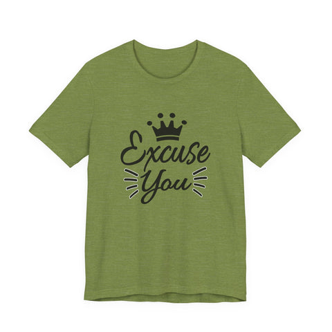 Excuse You (Pittsburgh Sarcasm Series) - Unisex Jersey Short Sleeve Tee T-Shirt - YinzerShop