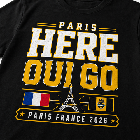 Paris Here Oui Go ( Here We Go ) T-Shirt | Pittsburgh Black & Gold Paris 2026