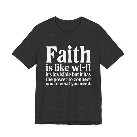 Faith is Like Wifi - Unisex Jersey Short Sleeve Tee T-Shirt - YinzerShop