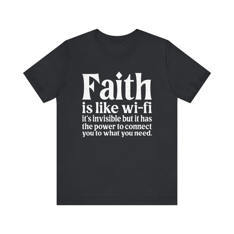 Faith is Like Wifi - Unisex Jersey Short Sleeve Tee T-Shirt - YinzerShop