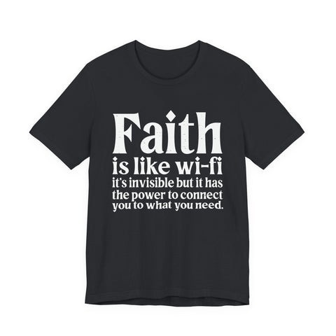 Faith is Like Wifi - Unisex Jersey Short Sleeve Tee T-Shirt - YinzerShop