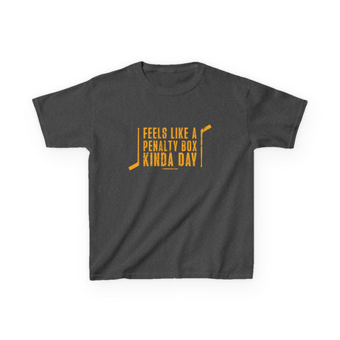 "Feels Like a Penalty Box Kinda Day" Hockey Youth Kids Tee Shirt Kids Apparel - YinzerShop