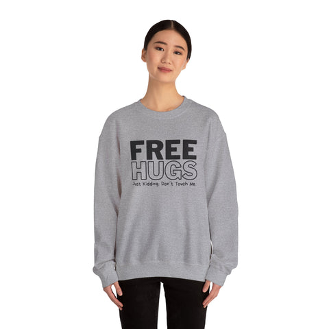 Free Hugs - Just Kidding - Heavy Blend™ Crewneck Sweatshirt Sweatshirt - YinzerShop
