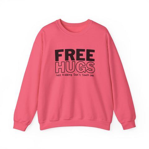Free Hugs - Just Kidding - Heavy Blend™ Crewneck Sweatshirt Sweatshirt - YinzerShop