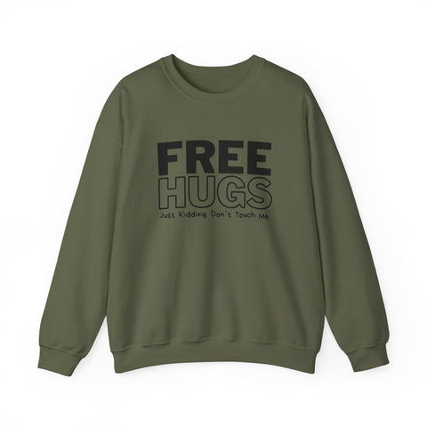 Free Hugs - Just Kidding - Heavy Blend™ Crewneck Sweatshirt Sweatshirt - YinzerShop