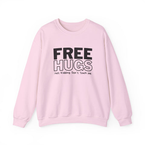 Free Hugs - Just Kidding - Heavy Blend™ Crewneck Sweatshirt Sweatshirt - YinzerShop